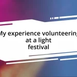 My experience volunteering at a light festival