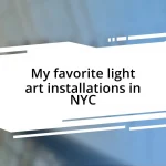 My favorite light art installations in NYC