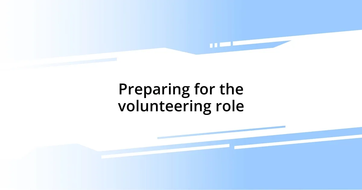 Preparing for the volunteering role