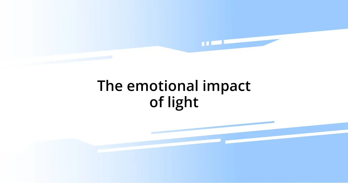 The emotional impact of light